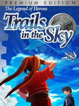 The Legend of Heroes: Trails in the Sky - Premium Edition Box Art