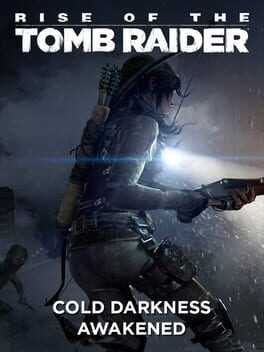 Rise of the Tomb Raider: Cold Darkness Awakened Box Art
