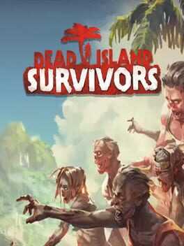 Dead Island: Survivors Box Art