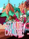 Get in the Car, Loser! Box Art