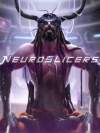 NeuroSlicers Box Art