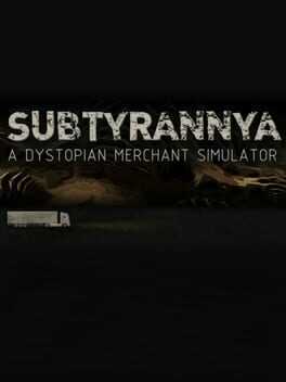 Subtyrannya - A story-driven merchant game Box Art