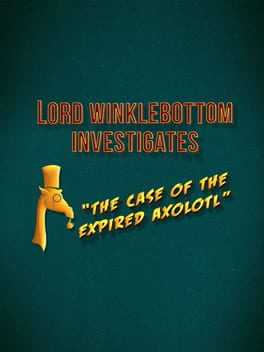 Lord Winklebottom Investigates: The Case of the Expired Axolotl Box Art