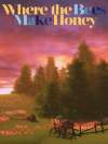 Where the Bees Make Honey Box Art