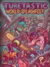 Tubetastic World Splashfest Box Art