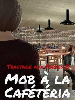 Tractage aux Portes 2: Mob a la Cafeteria Box Art