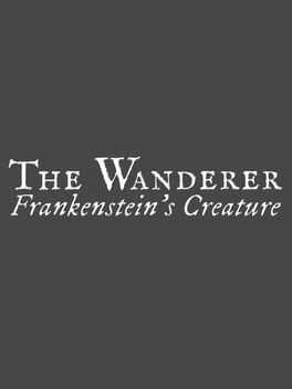 The Wanderer: Frankensteins Creature Box Art