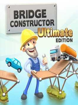 Bridge Constructor: Ultimate Edition Box Art