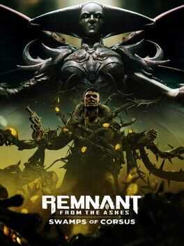 Remnant: From the Ashes - Swamps of Corsus Box Art