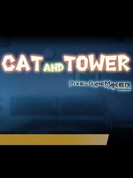 Pixel Game Maker Series: Cat and Tower Box Art