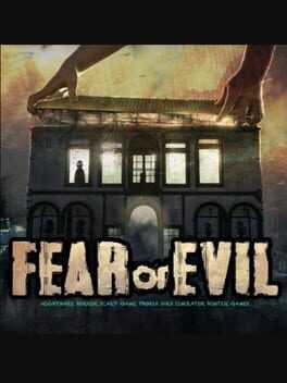 Fear or Evil: Nightmare Horror Scary Game Phobia 2023 Simulator Hunter Games Box Art