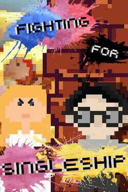 Fighting for Singleship: I am Chased by a Bunch of Women But I Just Want to Play Video Games Box Art