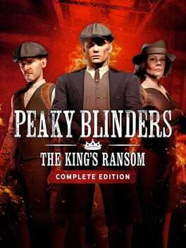 Peaky Blinders: The Kings Ransom - Complete Edition Box Art