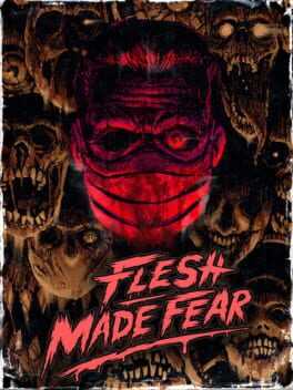 Flesh Made Fear Box Art