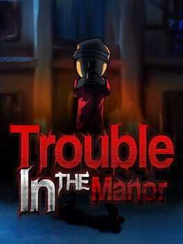 Trouble in the Manor Box Art