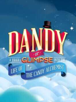 Dandy: Or a Brief Glimpse into the Life of the Candy Alchemist Box Art