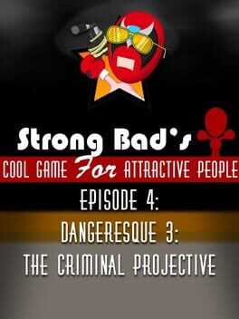Strong Bads Cool Game for Attractive People Episode 4: Dangeresque 3 - The Criminal Projective Box Art