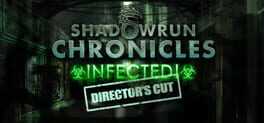 Shadowrun Chronicles: Infected - Directors Cut Box Art