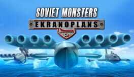 Soviet Monsters: Ekranoplans Box Art