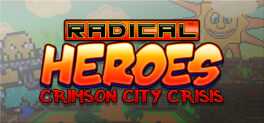 Radical Heroes: Crimson City Crisis Box Art